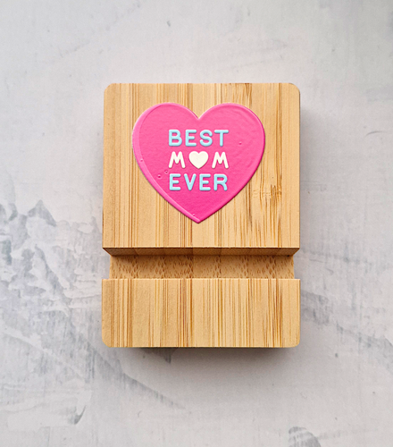 'Best Mom Ever' Bamboo Phone Stand